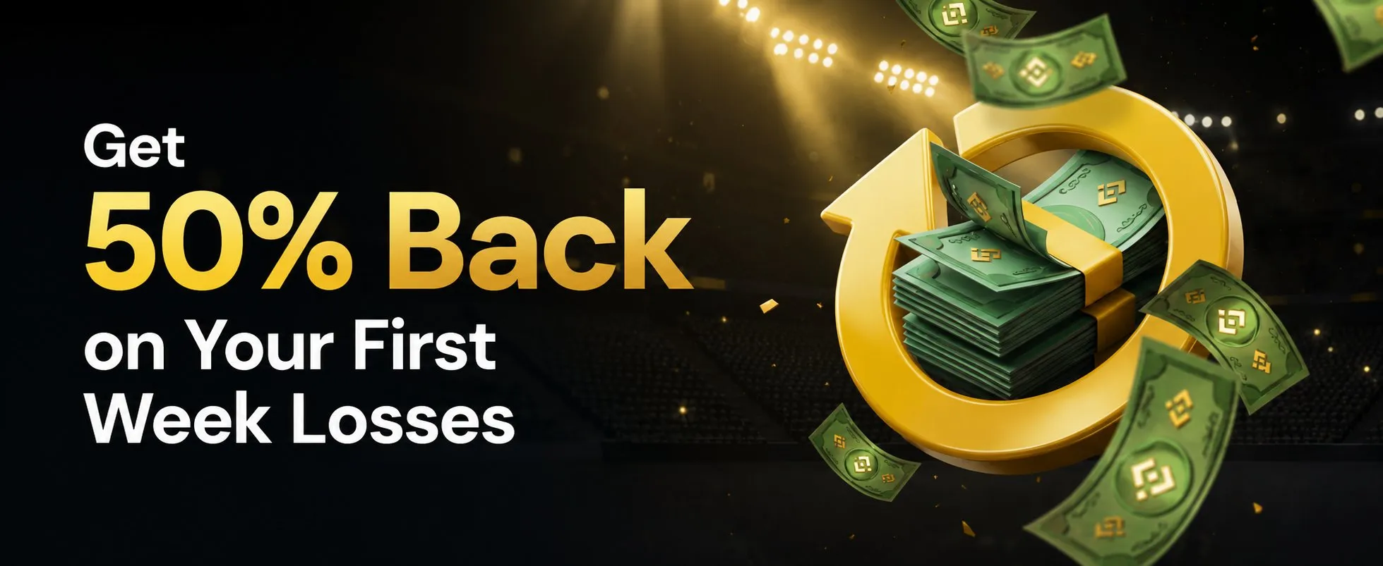 50% Cashback During Your First Week